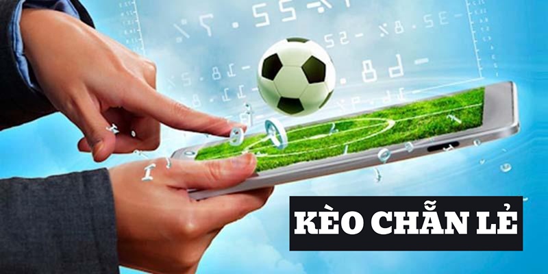 kèo chẵn lẻ định nghĩa