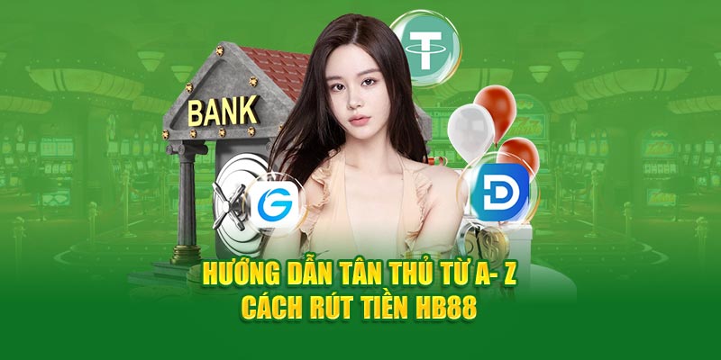 Rút tiền HB88 hướng dẫn