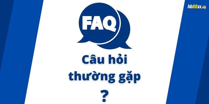 Câu hỏi thắc mắc về nền tảng cá cược HB88